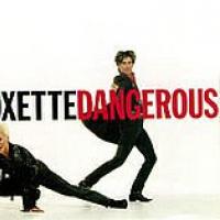 Canción 'Dangerous' interpretada por Roxette Canción 'Dangerous' interpretada por Roxette