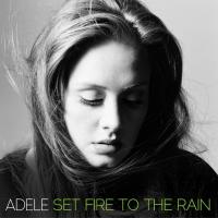 'Set Fire To The Rain' de Adele Set Fire To The Rain - Adele
