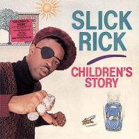 Childrens Story Childrens Story de Slick Rick