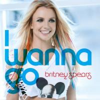 'I Wanna Go' de Britney Spears I Wanna Go - Britney Spears