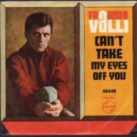 CANT TAKE MY EYES OFF YOU, letra y canción de Frankie Valli CANT TAKE MY EYES OFF YOU letra FRANKIE VALLI