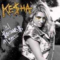 31 SECONDS ALONE, letra y canción de Kesha 31 SECONDS ALONE letra KESHA