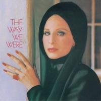 THE WAY WE WERE, letra y canción de Barbra Streisand THE WAY WE WERE letra BARBRA STREISAND