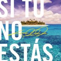 Si tú no estás Si tú no estás de Cosculluela