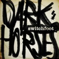Canción 'Dark Horses' interpretada por Switchfoot Canción 'Dark Horses' interpretada por Switchfoot