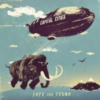 'Safe And Sound' de Capital Cities Safe And Sound - Capital Cities