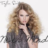 NEVER MIND, letra y canción de Taylor Swift NEVER MIND letra TAYLOR SWIFT