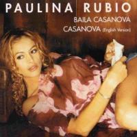 Casanova Casanova de Paulina Rubio