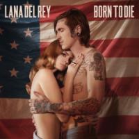 'Born To Die' de Lana Del Rey Born To Die - Lana Del Rey