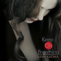 KEEP ON BREATHING, letra y canción de Lena Katina KEEP ON BREATHING letra LENA KATINA