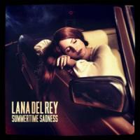 SUMMERTIME SADNESS, letra y canción de Lana Del Rey SUMMERTIME SADNESS letra LANA DEL REY