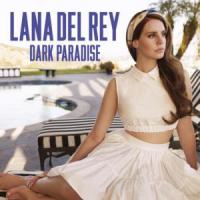 'Dark Paradise' de Lana Del Rey Dark Paradise - Lana Del Rey