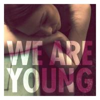Canción 'We Are Young' interpretada por Fun Canción 'We Are Young' interpretada por Fun