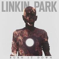 Burn it down Burn it down de Linkin Park