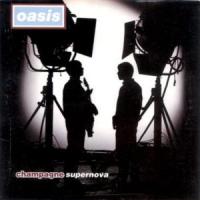CHAMPAGNE SUPERNOVA, letra y canción de Oasis CHAMPAGNE SUPERNOVA letra OASIS