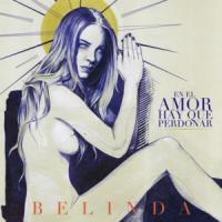 En El Amor Hay Que Perdonar En El Amor Hay Que Perdonar de Belinda