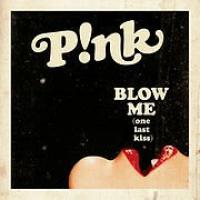 'Blow Me (One Last Kiss)' de Pink Blow Me (One Last Kiss) - Pink
