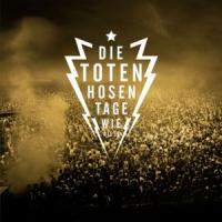 Canción 'Tage Wie Diese' interpretada por Die Toten Hosen Canción 'Tage Wie Diese' interpretada por Die Toten Hosen