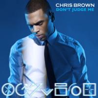 DON'T JUDGE ME, letra y canción de Chris Brown DON'T JUDGE ME letra CHRIS BROWN
