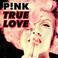 Canción 'True love' interpretada por Pink Canción 'True love' interpretada por Pink