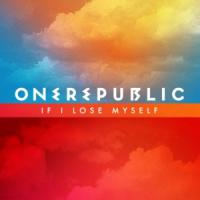 If I Lose Myself If I Lose Myself de OneRepublic