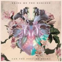 Canción 'Can you feel my heart' interpretada por Bring Me The Horizon Canción 'Can you feel my heart' interpretada por Bring Me The Horizon