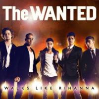 Walks Like Rihanna Walks Like Rihanna de The Wanted