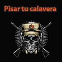 'Pisar tu calavera' de Himnos y Marchas Militares Pisar tu calavera - Himnos y Marchas Militares