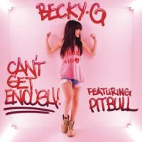 'Can't Get Enough' de Becky G Can't Get Enough - Becky G