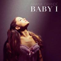 Canción 'Baby I' interpretada por Ariana Grande Canción 'Baby I' interpretada por Ariana Grande