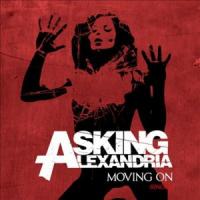 Canción 'Moving On' interpretada por Asking Alexandria Canción 'Moving On' interpretada por Asking Alexandria