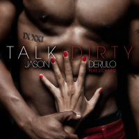 Canción 'Talk Dirty' interpretada por Jason Derulo Canción 'Talk Dirty' interpretada por Jason Derulo