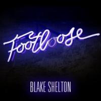 Footloose Footloose de Blake Shelton