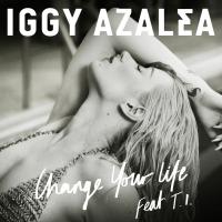 Change Your Life Change Your Life de Iggy Azalea