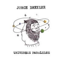 'Universos Paralelos' de Jorge Drexler Universos Paralelos - Jorge Drexler