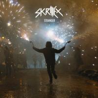 Stranger Stranger de Skrillex