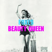 Canción 'Beauty Queen' interpretada por Foxes Canción 'Beauty Queen' interpretada por Foxes