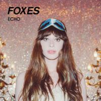 Canción 'Echo' interpretada por Foxes Canción 'Echo' interpretada por Foxes