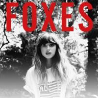 Canción 'Like Foxes Do' interpretada por Foxes Canción 'Like Foxes Do' interpretada por Foxes