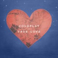 'True Love' de Coldplay True Love - Coldplay