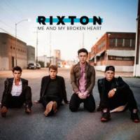 'Me And My Broken Heart' de Rixton Me And My Broken Heart - Rixton