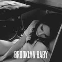 'Brooklyn Baby' de Lana Del Rey Brooklyn Baby - Lana Del Rey
