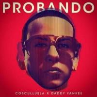 'Probando' de Cosculluela Letra Probando Cosculluela