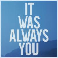 'It Was Always You' de Maroon 5 It Was Always You - Maroon 5