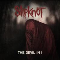 THE DEVIL IN I, letra y canción de Slipknot THE DEVIL IN I letra SLIPKNOT