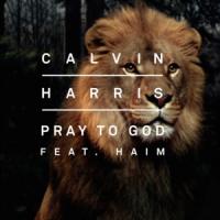 Pray To God Pray To God de Calvin Harris