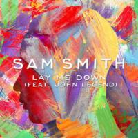 Canción 'Lay me down' interpretada por Sam Smith Canción 'Lay me down' interpretada por Sam Smith
