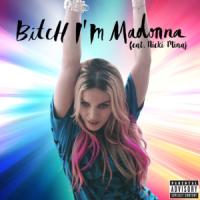 Canción 'Bitch I'm Madonna' interpretada por Madonna Canción 'Bitch I'm Madonna' interpretada por Madonna