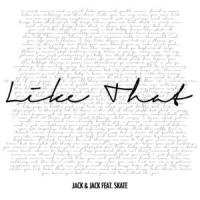 Like that Like that de Jack & Jack