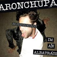 I´M AN ALBATRAOZ, letra y canción de AronChupa I´M AN ALBATRAOZ letra ARONCHUPA